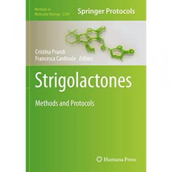 Strigolactones: Methods and Protocols (Methods in Molecular Biology, 2309, Band 2309)