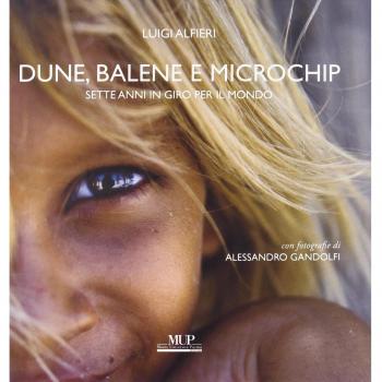 Dune, balene e microchip. Sette anni in giro per il mondo