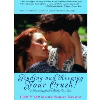 Finding and Keeping Your Crush!: A Numerology Guide to Finding True Love