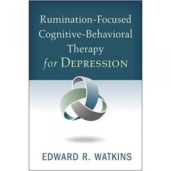 Rumination-Focused Cognitive-Behavioral Therapy for Depression