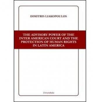 The advisory power of the Inter American court and the protection of human rights in Latin America
