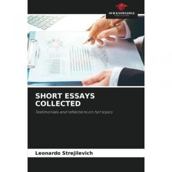 Strejilevich, Leonardo: SHORT ESSAYS COLLECTED