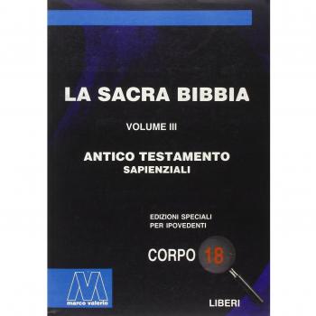 La Sacra Bibbia. Ediz. per ipovedenti. Antico Testamento