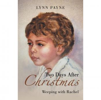 Two Days After Christmas: Weeping with Rachel