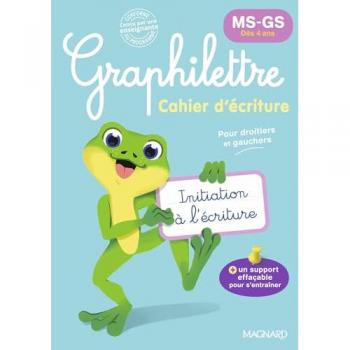 Graphilettre MS-GS dès 4 ans : initiation à l'écriture, pour droitiers et gauchers : cahier d'écriture