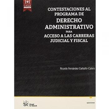 Contestaciones al programa de Derecho Administrativo para acceso a las Carreras Judicial y Fiscal
