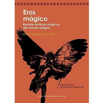 Eros Mágico. Recetas Eróticas mágicas Del Mundo Antiguo: 31