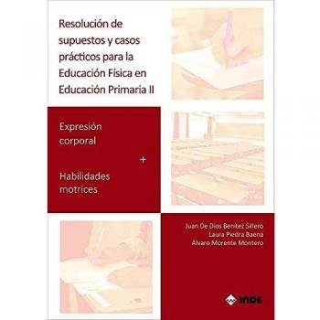 Resolución De SUPUESTOS y Casos Prácticos para Educación física en Ed. Primaria II