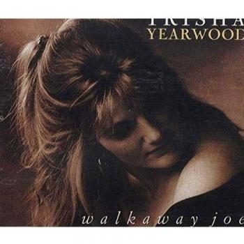 Trisha Yearwood Walkaway Joe