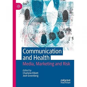 Communication and Health : Media, Marketing and Risk