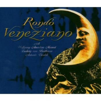 Rondo Veneziano: Die großen Meister
