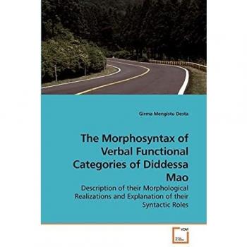 The Morphosyntax of Verbal Functional Categories of Diddessa Mao