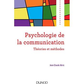 Psychologie de la communication : Théories et méthodes