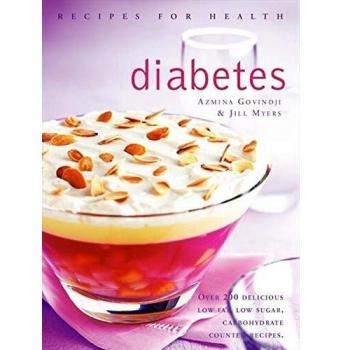Recipes for Health — DIABETES [New edition]: Low Fat, Low Sugar, Carbohydrate-Counted Recipes for the Management of Diabetes