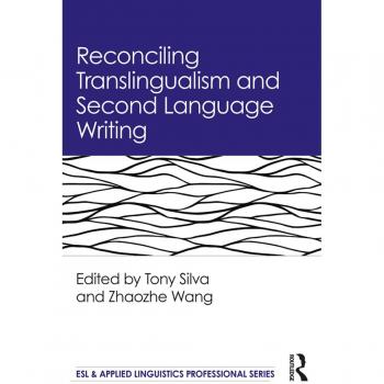 Vitalsource Technologies, Inc. Reconciling Translingualism And Second Language Writing