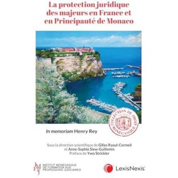 La protection juridique des majeurs en France et en Principauté de Monaco (Broché)