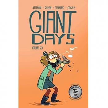 Giant Days Vol. 6 by John Allison