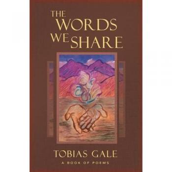 The Words We Share: A Book of Poems