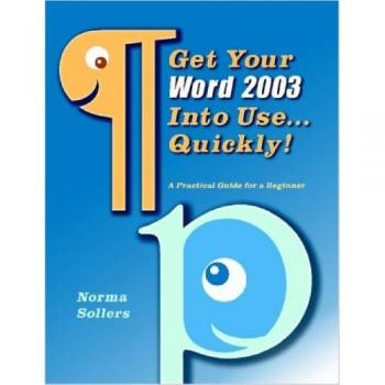 Get Your Word 2003 Into Use...Quickly!