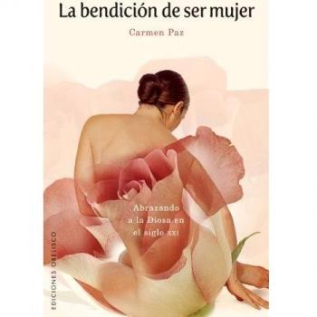 La bendición de ser mujer (Tapa blanda).