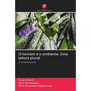 O homem e o ambiente. Uma leitura plural: O ambiente plural