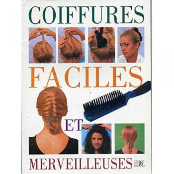 Coiffures faciles et merveilleuses