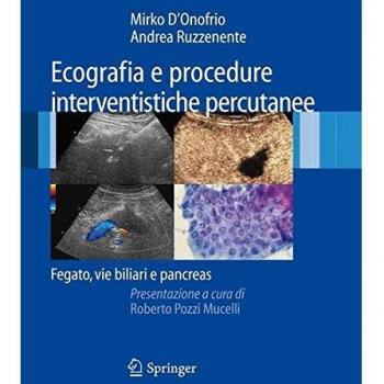 Ecografie e procedure intervenistiche percutanee: fegato, vie biliari e pancreas