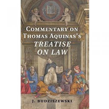 Cambridge University Press Commentary on Thomas Aquinas's Treatise on Law