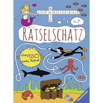Mein superdicker Rätselschatz: Über 150 tolle Rätsel