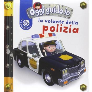 La volante della polizia. Oggi guido io