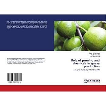 Role of pruning and chemicals in guava production: A way to improve yield and quality