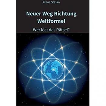 Neuer Weg Richtung Weltformel