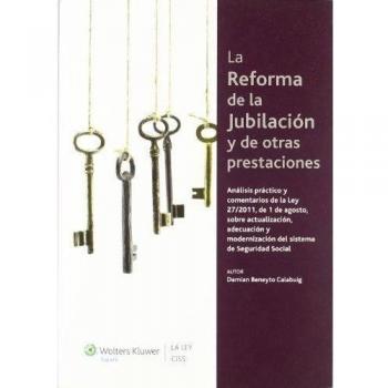 La reforma de la jubilación y de otras prestaciones