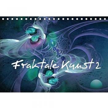 Fraktale Kunst 2/Geburtstagskalender (Tischkalender immerwährend DIN A5 quer)