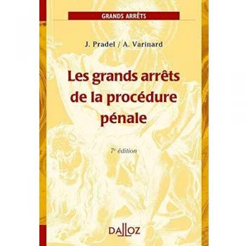 Les grands arrêts de la procédure pénale