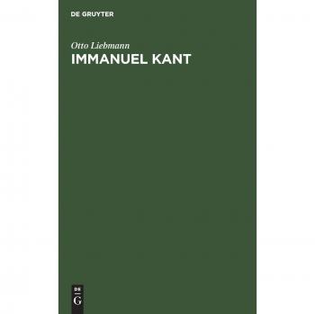 Immanuel Kant: Eine Gedächtnisrede gehalten am 100jährigen Todestage Kants, d. 12. Febr. 1904, vor versammelter Universität in der Collegienkirche zu Jena