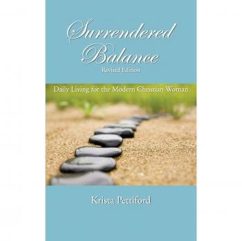Surrendered balance daily living for the modern christian woman