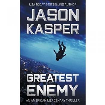 Greatest Enemy: A David Rivers Thriller
