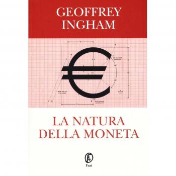 La natura della moneta Geoffrey Ingham