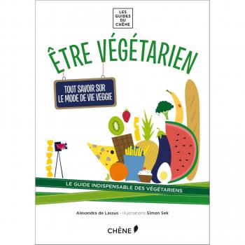 Etre végétarien : Tout savoir sur le mode de vie veggie