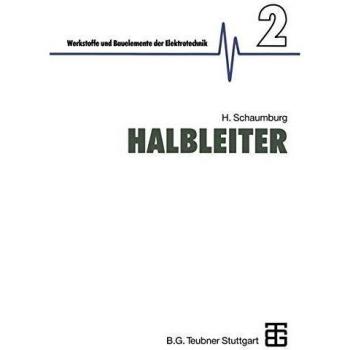 Halbleiter (Werkstoffe und Bauelemente der E-Technik) (German Edition)