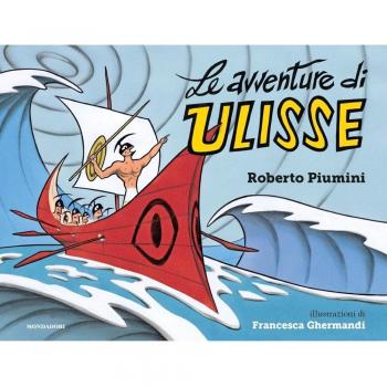 AVVENTURE DI ULISSE. EDIZ. A COLORI (LE) PIUMINI ROBERTO