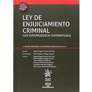 Ley de enjuiciamiento criminal con jurisprudencia sistematizada 2ª edición