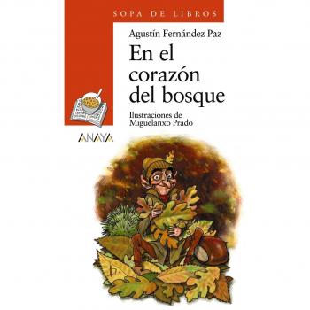 En El Corazon Del Bosque/ At The Heart of the Forest