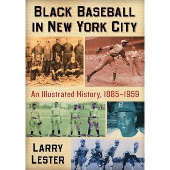 Lester, Larry: Black Baseball in New York City