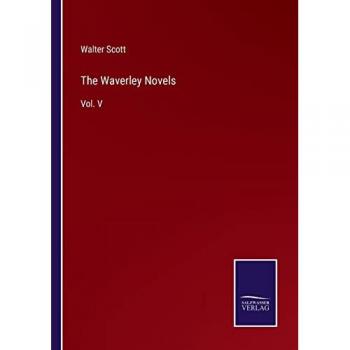 The Waverley Novels: Vol. V