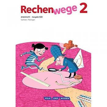 Rechenwege Süd 2. Schuljahr. Arbeitsheft