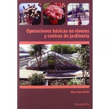 OPERACIONES BASICAS EN VIVEROS Y CENTROS DE JARDINERIA