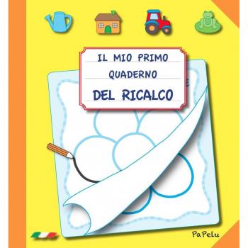 Il mio primo quaderno del ricalco. Ediz. illustrata