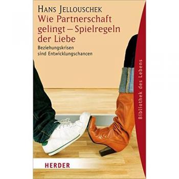 Hans Jellouschek Wie Partnerschaft Gelingt
